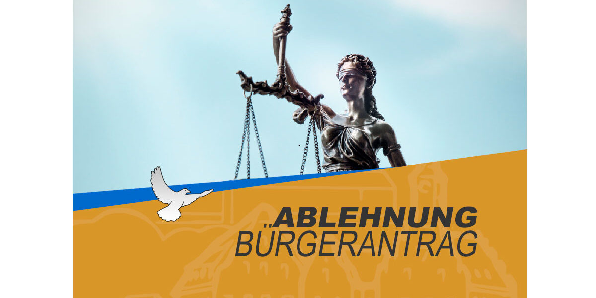 Ablehnung des Bürgerantrages