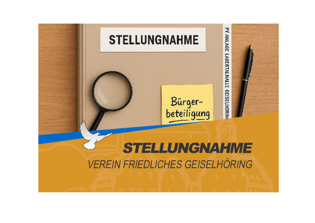Stellungnahme des Vereins Friedliches Geiselhöring