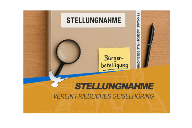 Stellungnahme des Vereins Friedliches Geiselhöring