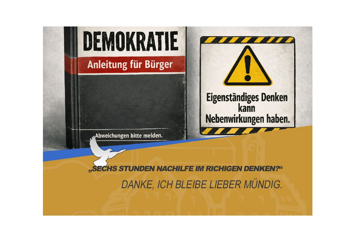 „Sechs Stunden Nachhilfe im richtigen Denken?“ – Danke, ich bleibe lieber mündig.